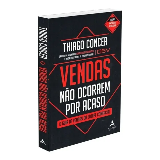 Vendas não ocorrem por acaso: O guia de vendas da equipe comercial - Editora Alta Books