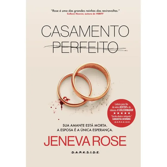 Casamento Perfeito - Thriller do ano e sucesso do TikTok com mais de 2 milhões de cópias vendidas no mundo - Rose, Jeneva - Darkside Books - Crime Scene - Capa Dura